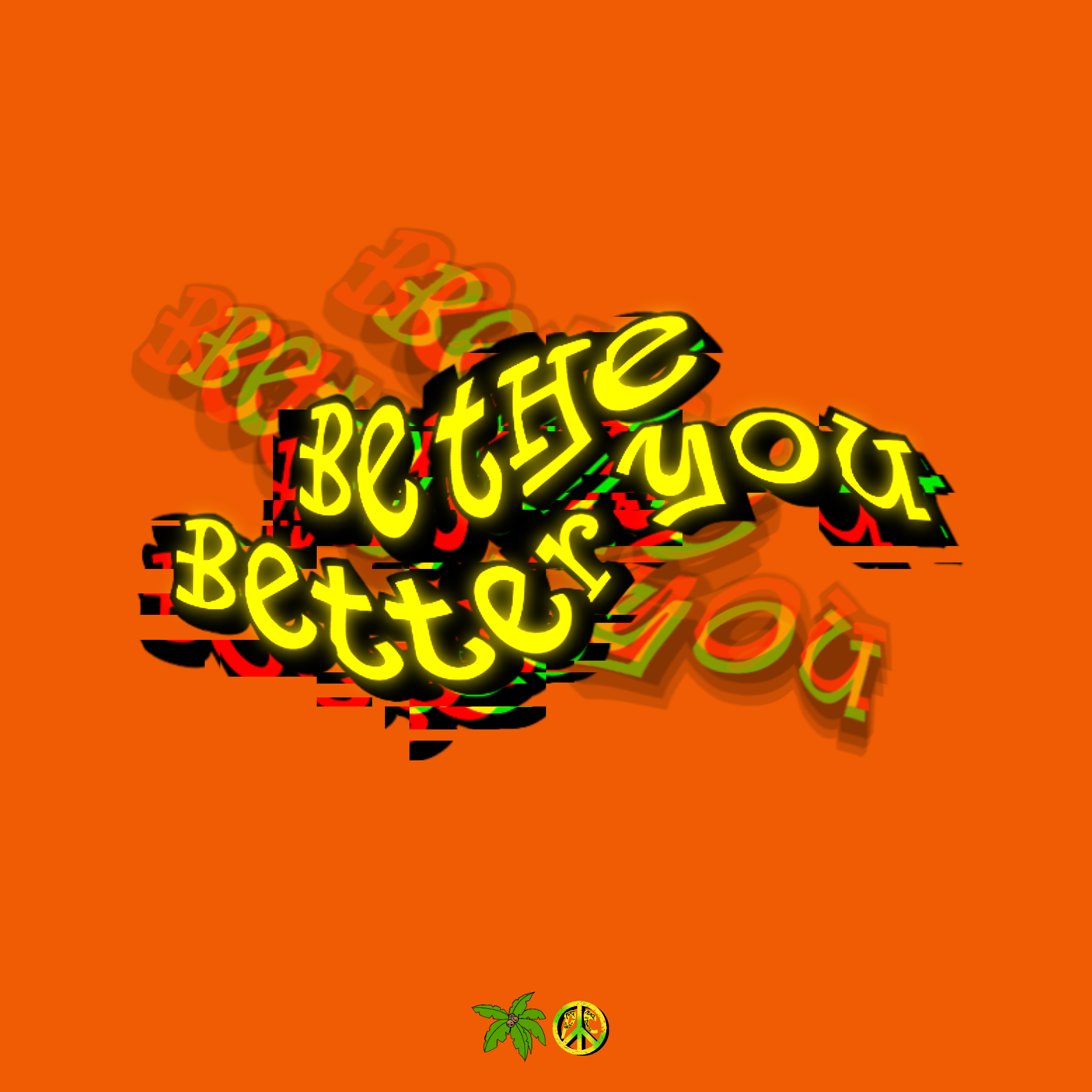 Be the better YOU!