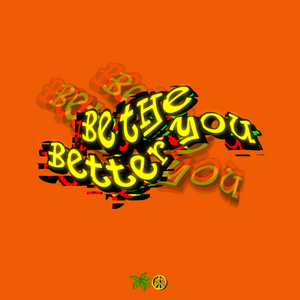 Be the better YOU!